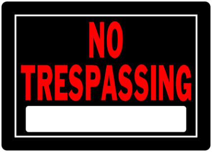 10  X 14  BLACK AND RED NO TRESPASSING S